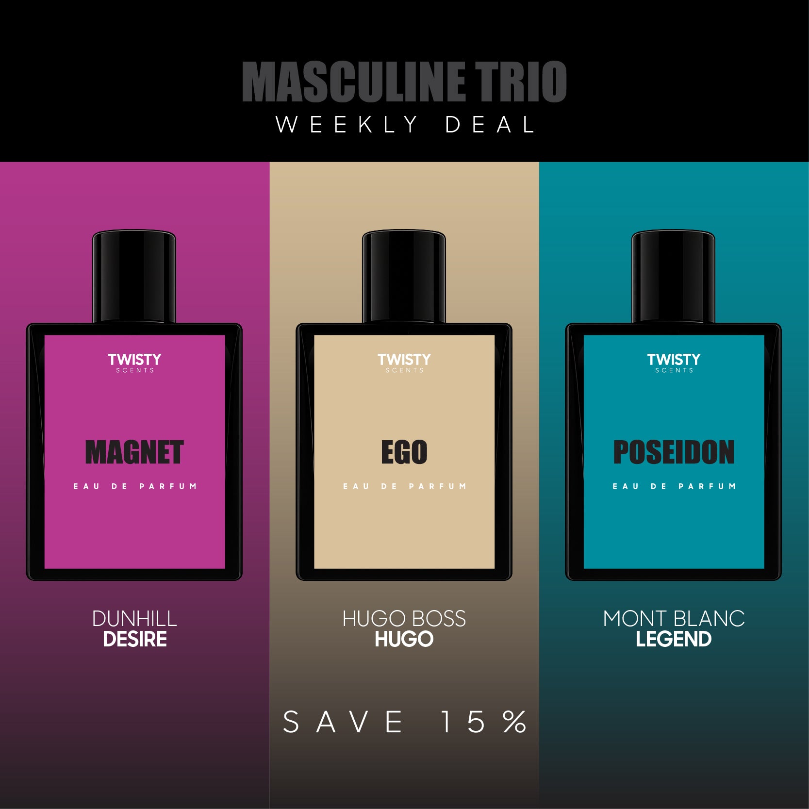 Masculine Trio