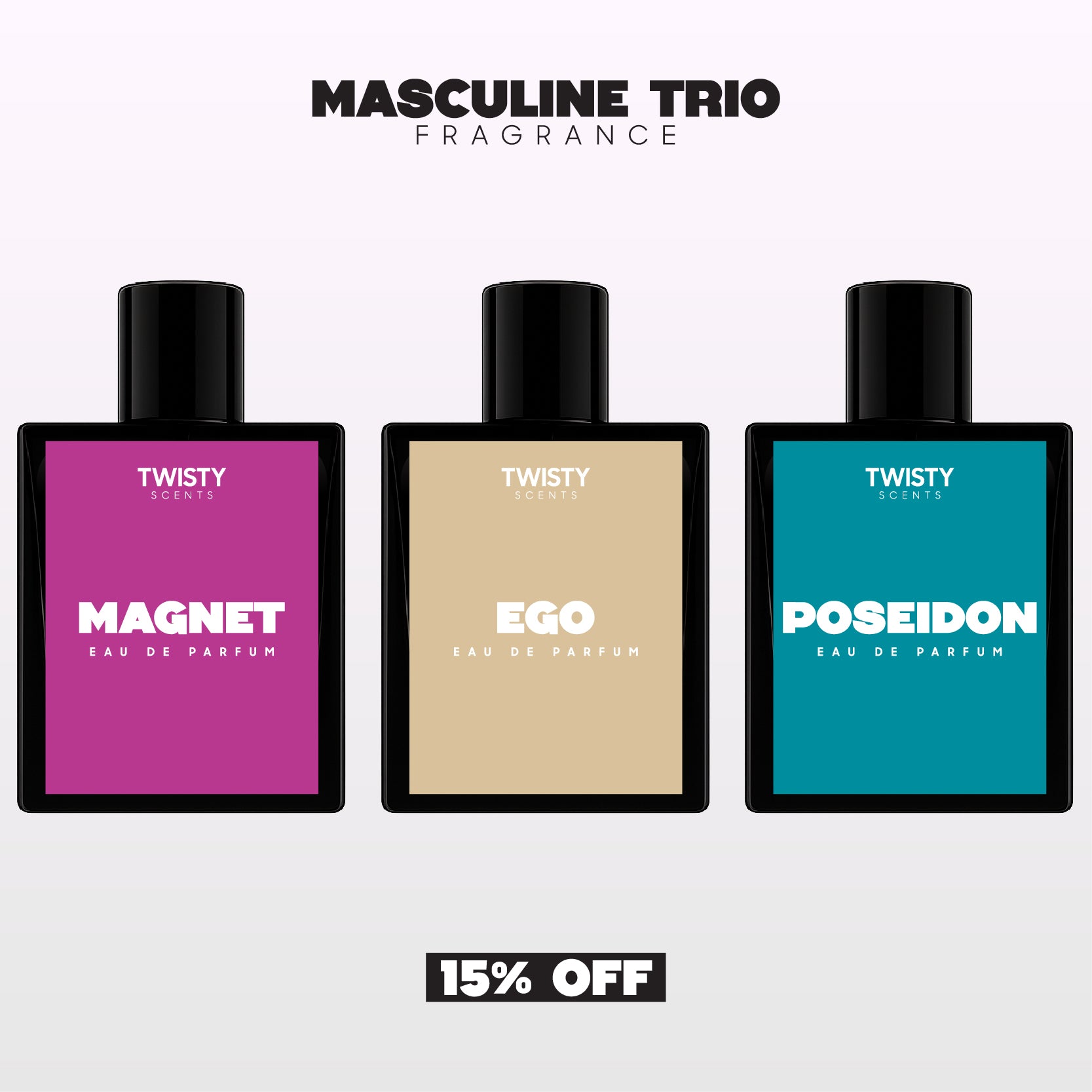 Masculine Trio - Magnet, Ego & Poseidon